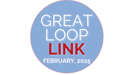 Great Loop Link-February 2025