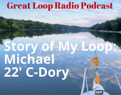 AGLCA | Great Loop Radio: Story of My Loop-Michael, 22' C-Dory